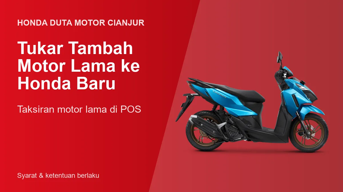 Tukar Tambah Motor Lama ke Honda Baru